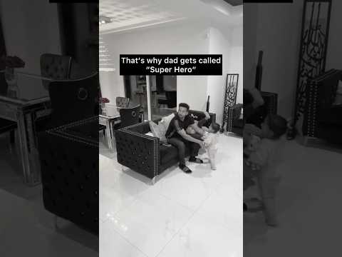 Why dad is called a Superhero