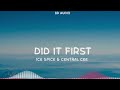 Ice Spice Did It First 8D Audio Ft Central Cee