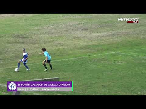 Resumen |  Final 8ª división: El Fortín 1 - 0 Loma Negra
