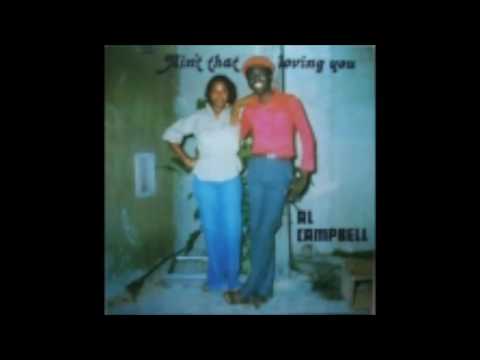 Flashback: Al Campbell - Ain't That Loving You (Full Album)