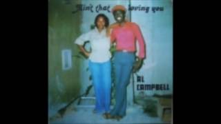 Flashback: Al Campbell - Ain't That Loving You (Full Album)