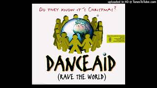 Dance Aid (Rave The World) - Do They Know It's Christmas (Rave Mix)