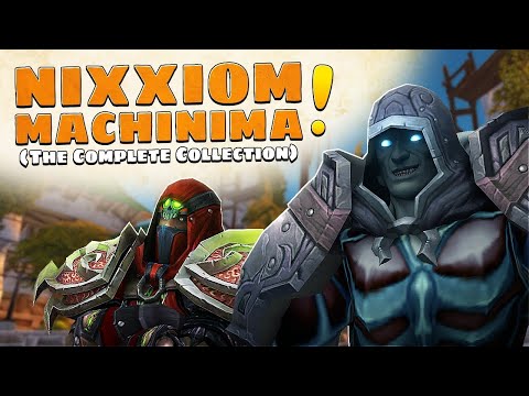 Nixxiom and Moocluck's WoW Machinima: The Complete Video Collection