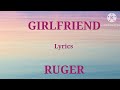 Ruger Girlfriend Lyrics