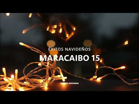ÉXITOS GAITEROS MIX | MARACAIBO 15 | NAVIDADES VENEZOLANAS