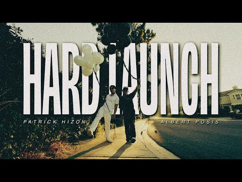 Patrick Hizon, Albert Posis - "hard launch" (Lyric Video)