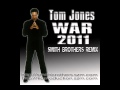 Tom Jones - War 2011 (Smith Brothers Remix ...
