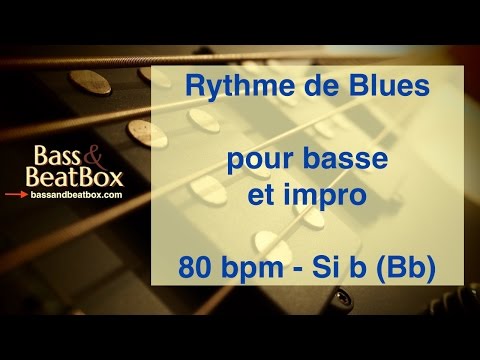 [Accompagnement] Blues en Si bémol (Bb) - 80 bpm - Bande-son pour ligne de basse et improvisation