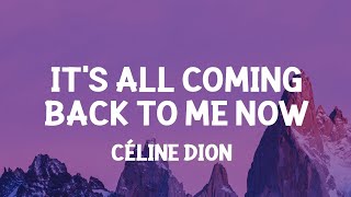 Download lagu Céline Dion - It's All Coming Back to Me Now (Lyrics)  [1 Hour Version] Khan Letra mp3