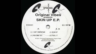 Original Vibes - Skin Up E.P. - AA2 - Feel It (1993)