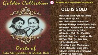 Old Is Gold - Golden Collection Duets Of Lata & Mohd.Rafi लता और मौ० रफ़ी के सदाबहार युगलगीत II ECHO
