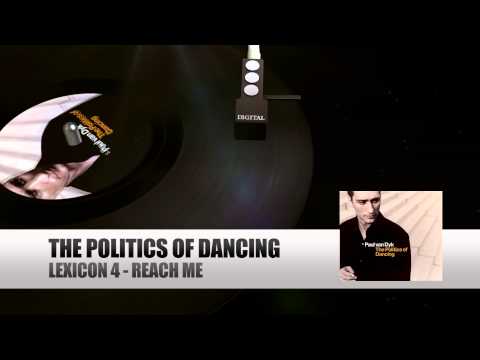 Lexicon 4 - Reach Me (The Politics Of Dancing)