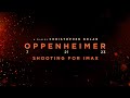 Oppenheimer | Shooting For IMAX
