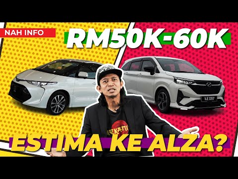 TOYOTA ESTIMA VS ALZA – MANA YANG BEST?