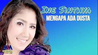 Download lagu INE SINTHYA - MENGAPA ADA DUSTA mp3