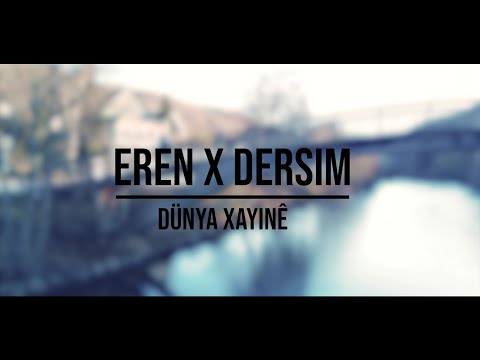 EREN x DERSIM - Dünya Xayine (Official Video)