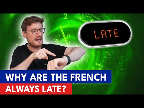 #32 Why Are The French Always Late?