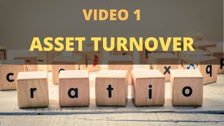 Total Asset Turnover Ratio - Introduction and Calculations