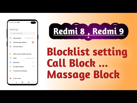 Redmi 8 , Redmi 9 , Blocklist setting Block Call Block massage setting How to use