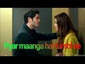 Murat And Hayat Song Pyar Maanga Hai Tumhi Se Best Romentic Song In Word