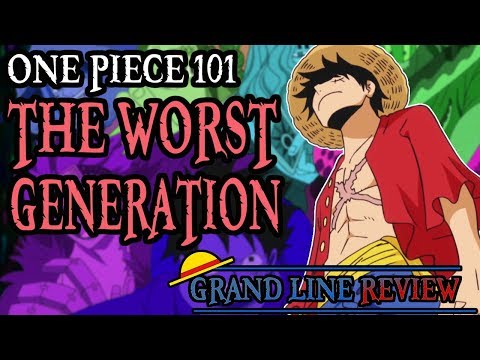 The Worst Generation Explained (One Piece 101)