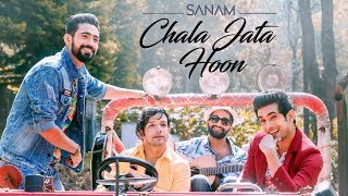 Chala Jata Hoon  Sanam