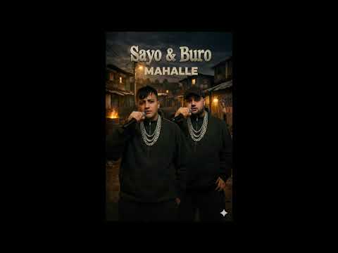 Sayo & Buro - Mahalle