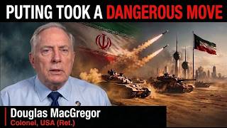 Col. Douglas Macgregor: Putin is Ready to Move — Trump's Hopes for a Deal are Completely Off..