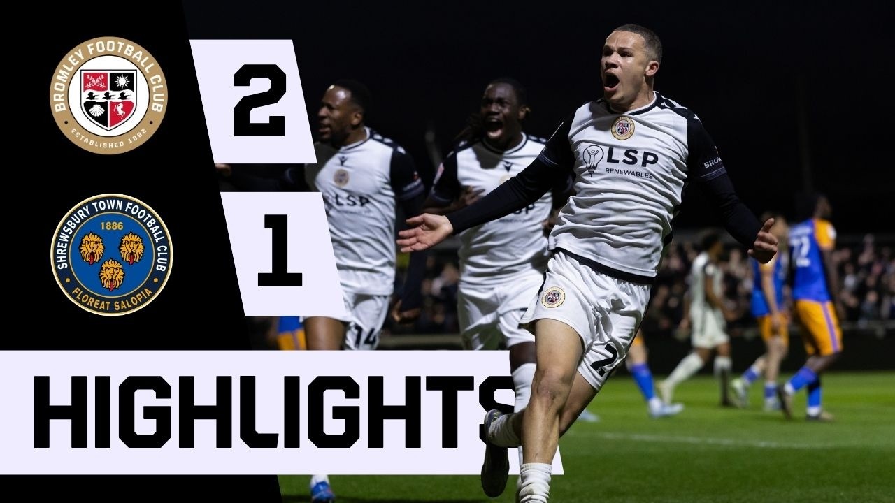 Bromley vs Shrewsbury Town Highlights