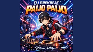 Download lagu DJ BREKBEAT PAIJO PAIJO mp3