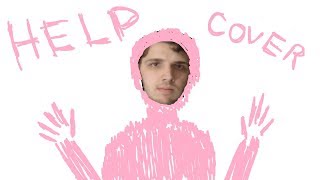 Help (Pink Guy Cover)
