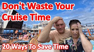 Avoid Wasting Time on a Cruise - How to Make The Most of Your Cruise Time