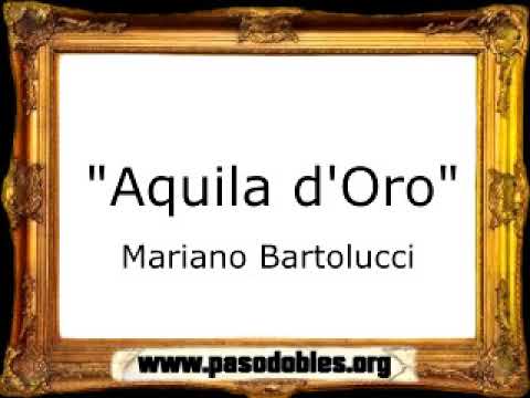 Aquila d' Oro - Mariano Bartolucci [Pasacalle]