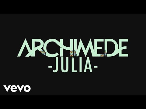Archimède - Julia (version 2) (Audio + paroles)
