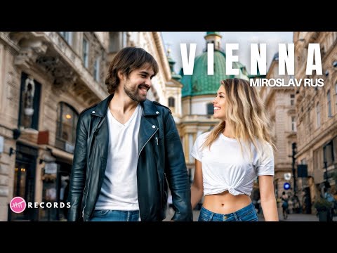 Miroslav Rus - Vienna - Ostani tajna moga života (OFFICIAL VIDEO)
