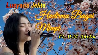 Download lagu Hadirmu Bagai Dalam Mimpi (Karaoke) - Lusyana Jelita Adella mp3
