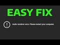 How To Fix Audio Render Please Restart Your Computer Error