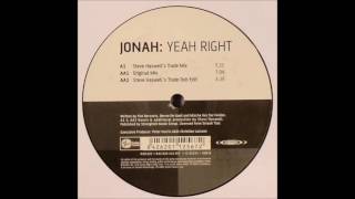 JONAH - YEAH RIGHT (Steve Haswell's Trade Mix) HQwav