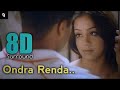 Ondra Renda Aasaigal 8D Audio Harris Jayaraj Ondra Renda 8d Song Harris Jayaray 8D Songs DJ Beast