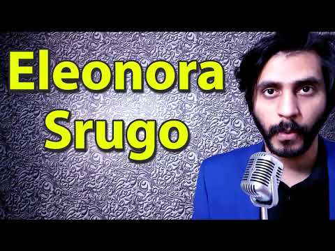 How To Pronounce Eleonora Srugo