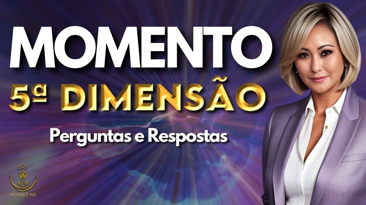 MOMENTOS QUINTA DIMENSÃO - Perguntas e Respostas