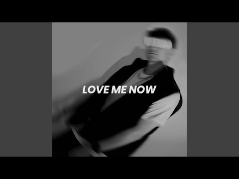 Love Me Now (Acoustic)
