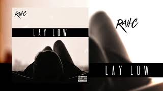 Rah-C - Lay Low (Prod. Rah-C)