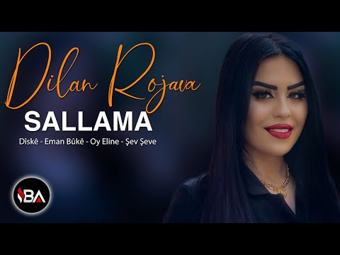 DÎLAN ROJAVA - SALLAMA / KLİP 2022 [Official Music Video]