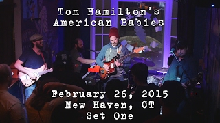 Tom Hamilton's American Babies: 2015-02-26 - Stella Blues; New Haven, CT (Set 1) [4K]