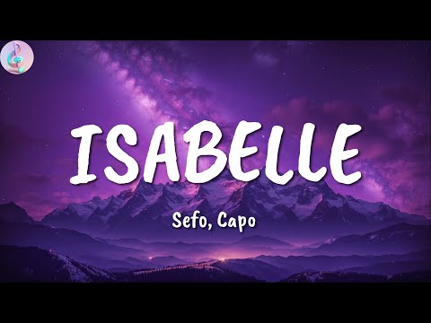 Sefo, Capo ╸ISABELLE | Letra/Lyrics