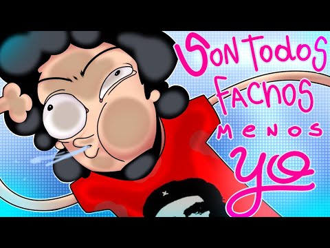 [ANIMACIÓN] - "Son todos fachos menos yo" LHDA