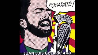 Juan Luis Guerra 4 40 - Fogaraté! (Full Album) 1994