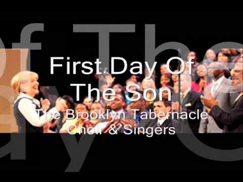 First Day Of The Son | Brooklyn Tabernacle Choir