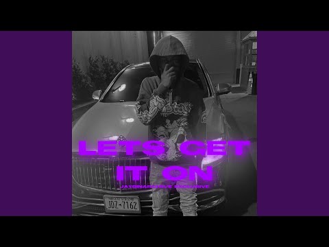 Lets get it on (feat. Tg flockaa & Jaybinarchive)